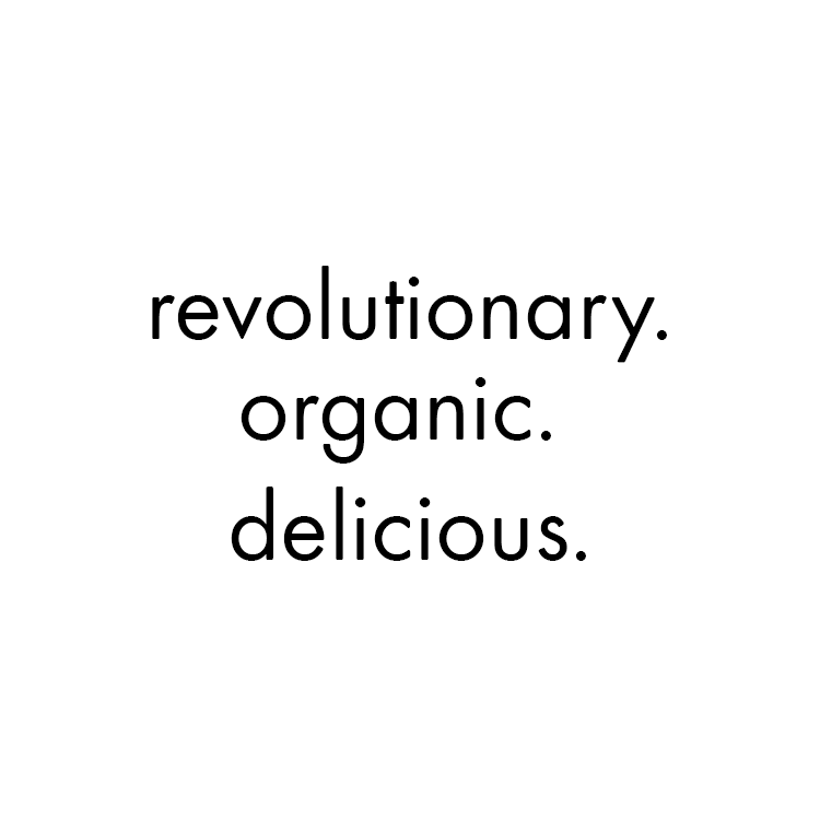 revolutionary organic delicious
